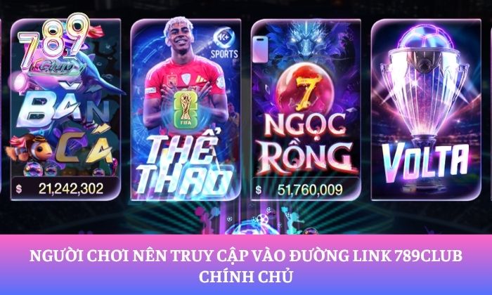 Trang chủ 17 Người chơi nên truy cập vào đường link 789Club chính chủ